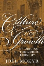 A Culture of Growth: The Origins of the Modern Economy - Paperback - GOOD picture