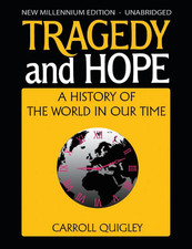 Tragedy and Hope: A History of the World in Our Time by Carroll Quigley: New picture