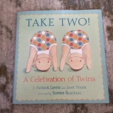 Take Two: A Celebration of Twins, Jane Yole, J. Patrick Lewis (2012, Hardcover) picture