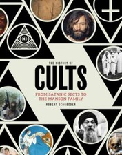 The History of Cults: From Satanic Sects to the Manson Family picture
