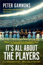 It's All about the Players: What I've Learned from Baseball's Best (Hardback or picture