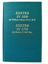 Exeter in 1830 by William Perry & Exeter in 1776 by Charles Bell-  New Hampshire picture
