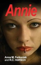 Annie, Paperback by Horsch, R. c.; Ferkuniak, Anna M., Like New Used, Free sh... picture