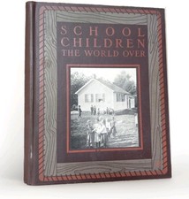 Antique 1909 School Children the World Over, Stories, Illustrated Photos, VG HB picture