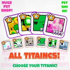Titanics for special buyers - Pet Simulator 99 - PS99 - CHEAP &  Fast Delivery picture