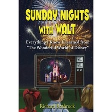 Sunday Nights with Walt - Richard Rothrock picture