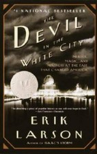 The Devil in the White City: Murder, Magic, and Madness at the Fair  - VERY GOOD picture