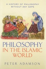 Philosophy in the Islamic World: A history of philosophy without any gaps, V... picture