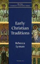 Early Christian Traditions (New Church's Teaching Series) - VERY GOOD picture