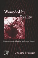 Wounded By Reality (Psychoanalysis in a New Key Book Series) picture