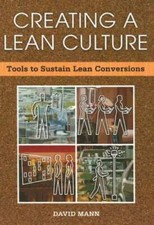 Creating a Lean Culture: Tools to Sustain Lean Conversions - Paperback - GOOD picture