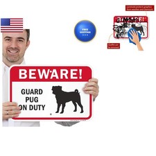 SmartSign 12 x 18 Inch Beware - Guard Pug On Duty Metal Sign Dog Breed Symbol picture