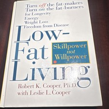 Low-Fat Living Turn Off Fat-Makers Turn On Fat-Burners 1996 HC Dust Jacket picture
