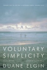 Voluntary Simplicity: Toward a Way of Life That Is Outwardly Simple, Inwardly... picture