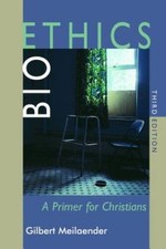 Bioethics: A Primer for Christians, Third Edition - Paperback - VERY GOOD picture