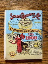 Sears, Roebuck and Co. Consumers Guide Fall 1909 Illustrated Catalog Paperback picture