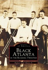 NEW Arcadia Publishing Black Atlanta in the Roaring Twenties, GA 9780738567105 I picture