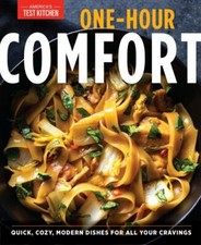 One-Hour Comfort: Quick, Cozy, Modern Dishes for All Your Cravings picture