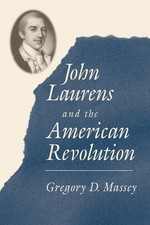 John Laurens and the American Revolution picture