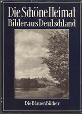 DIE SCHONE HEIMAT BILDER AUS DEUTSCHLAND 1953 Paperback With Dust Jacket picture