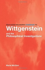 Routledge Philosophy GuideBook to Wittgenstein and the Philosoph picture