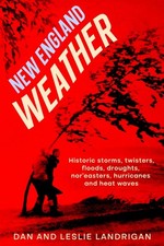 New England Weather: Historic storms, twisters, floods, droughts, nor'easter... picture