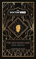 Doctor Who: The Self-Made Man: a 1980s story by Mark Griffiths Hardcover Book picture