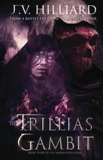 The Trillias Gambit (The Warminster Series), Hilliard, J.V., Excellent Book picture