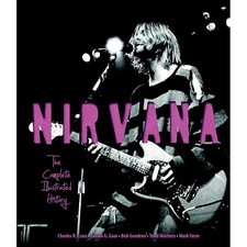 Hal Leonard Nirvana - The Complete Illustrated History Book picture