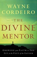 The Divine Mentor: Growing Your Faith as You Sit at the Feet o - VERY GOOD picture