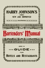 Harry Johnson's New and Improved Illustrated Bartenders' Manual: Or, How to M... picture