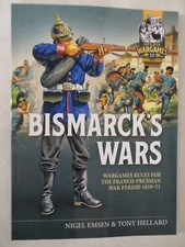 Bismarck's Wars : Wargaming Rules for the Franco-Prussian War, 1859-71 Wargaming picture