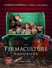 The Permaculture Handbook: Garden Farming for Town and Country picture