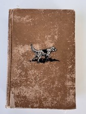 1948 F.E. Rechnitzer Hunting Dog Book 1st Ed HB Illus Ex-Library picture