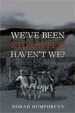 We've Been Kidnapped - Haven't We? (Paperback or Softback) picture