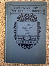 1898, 1st Ed., Historic Boston & Its Neighborhood, Appletons' Home Books, Hale picture