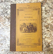 Original McGuffey's Pictorial Eclectic Primer Hardcover Illustrated 1982 picture