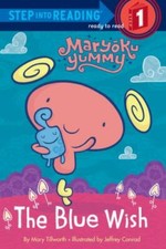 The Blue Wish (Maryoku Yummy) (Step into Reading) by Random House picture