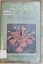Vintage 1975 Wild Flowers of Pennsylvania Pocket Guide John Klimas Audubon Book picture