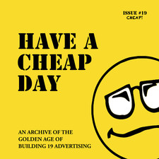 Have a Cheap Day - Building 19 Advertising Archive Book picture