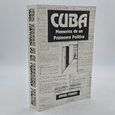 Cuba Memorias de un Prisionero Politico Angel Pardo 2007 2nd Ed Signed picture