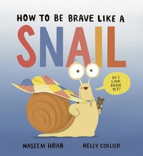 How To Be Brave Like A Snail picture