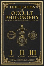 Three Books of Occult Philosophy – Complete & Unabridged Master Edition, Agrippa picture