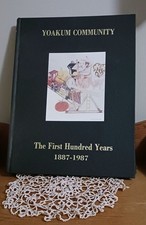Yoakum Community-The First Hundred Years 1887-1987 Texas Genealogy History picture
