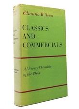 Edmund Wilson CLASSICS AND COMMERCIALS A Literary Chronicle of the 1940s 1st Edi picture