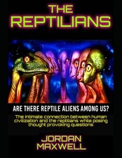 THE REPTILIANS: ARE THERE REPTILES AMONG US? picture