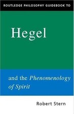 Routledge Philosophy GuideBook to Hegel and the Phenomenology of Spirit picture