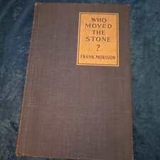 Who Moved The Stone Frank Morison 1930 1st Edition 1st Printing W/ UNIQUE letter picture