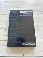 Relativism Interpretation and Confrontation by Michael Krausz NEW Sealed picture