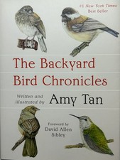 The Backyard Bird Chronicles, Amy Tan, Flexibound, 2024 Brand New Book picture